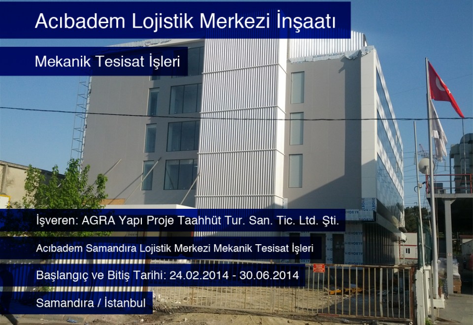 ACIBADEM LOJİSTİK MERKEZİ İNŞAATI / İSTANBUL